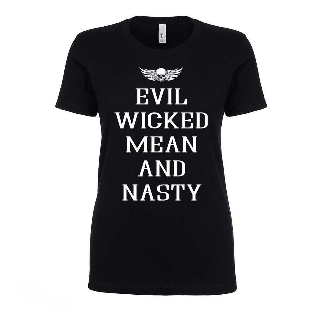Ladies Evil, Wicked, Mean, & Nasty Outlaw Crew Neck T-Shirt