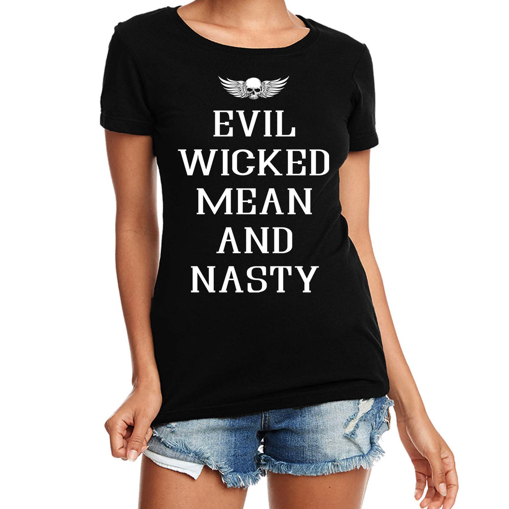 Ladies Evil, Wicked, Mean, & Nasty Outlaw Crew Neck T-Shirt