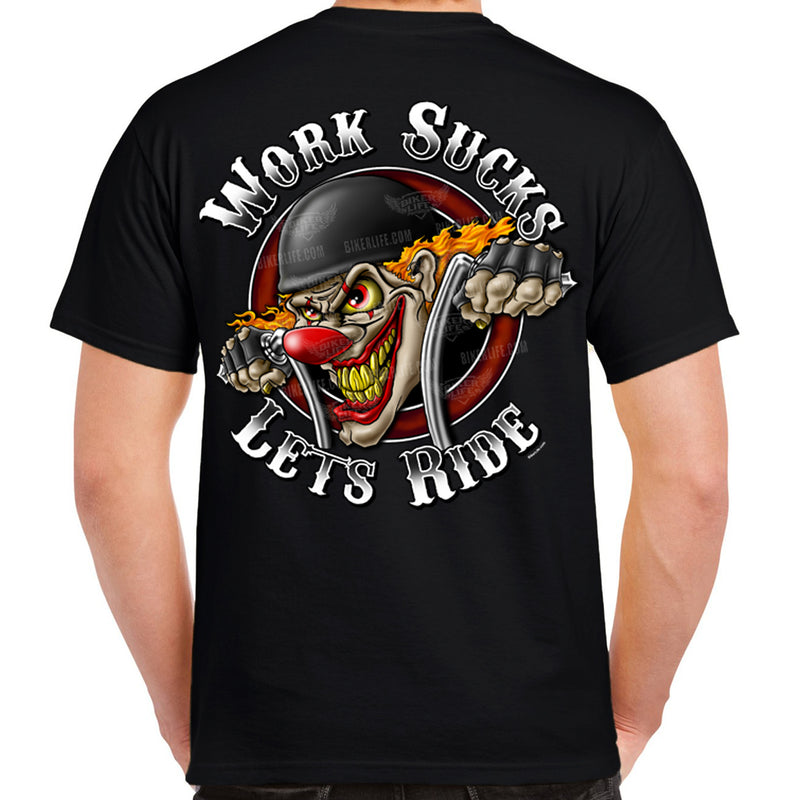 Work Sucks Clown T-Shirt