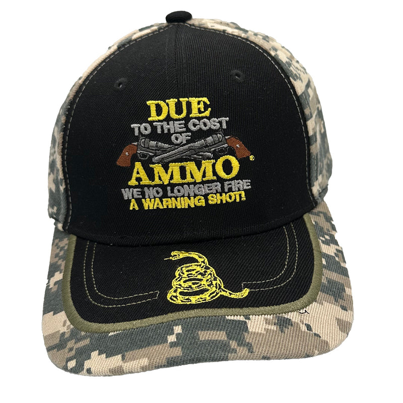 Due to the Cost of Ammo Hat