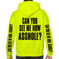 Can You See Me Now A**hole? Pullover Hoodie