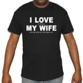 I Love It When My Wife T-Shirt