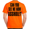 Can You See Me Now Asshole? Biker T-Shirt