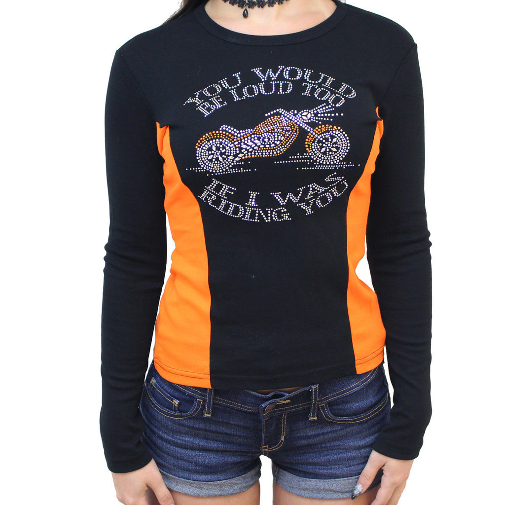 Ladies Rhinestone You Would Be Loud Too Two Toned Long Sleeve